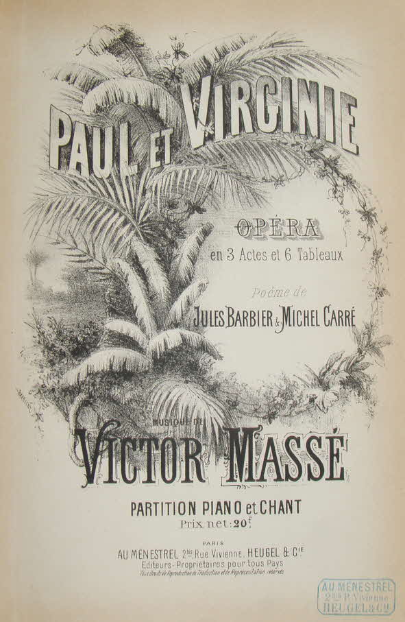 Victor Mass� (* 7. M�rz 1822 als F�lix Marie Mass� in Lorient, Bretagne � 5. Juli 1884 in Paris) war ein franz�sischer Komponist.

Paul et Virginie komponiert 1876 nach dem Roman von Jacques Henri Bernardin de Saint-Pierre -erste Auff�hrung 15. Nov. 1876 Paris, Op�ra-Comique - 39 € mtl./K 350 €