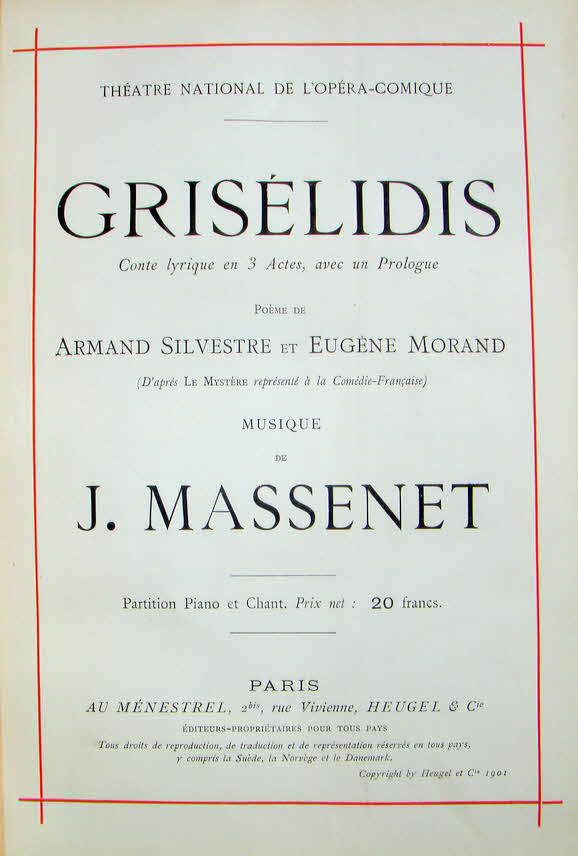 Jules �mile Fr�d�ric Massenet (* 12. Mai 1842 in Montaud bei Saint-�tienne; � 13. August 1912 in Paris) war ein franz�sischer Opernkomponist.

Gris�lidis - Lyrisches M�rchen in einem Prolog und drei Akten, erste Auff�hrung Paris 1901 - 39 € mtl./K 350 €
